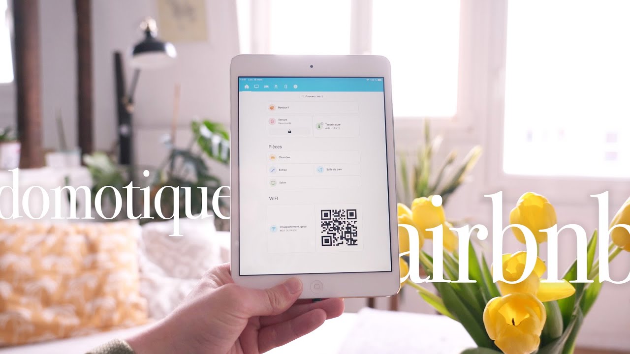 Airbnb et appartement connecté : Comment faire ?