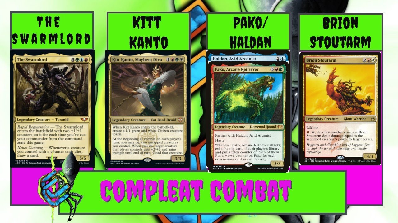 Compleat Combat 9: Dark Dealings: EDH Gameplay, The Swarmlord, Kitt Kanto, Pako/ Haldan, Brion
