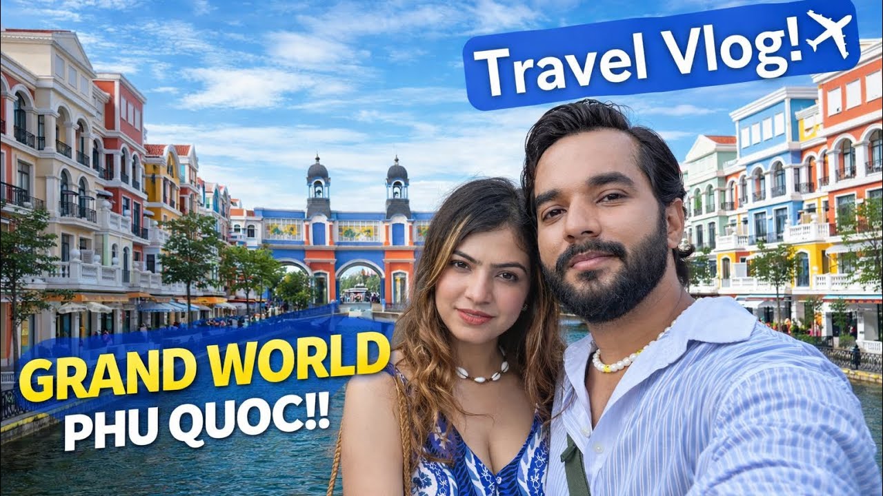 Day 3 in Vietnam 🇻🇳 | Exploring Grand World Phu Quoc 🌈