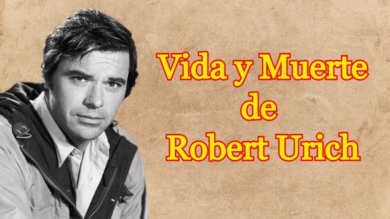 Vida y Muerte de Robert Urich