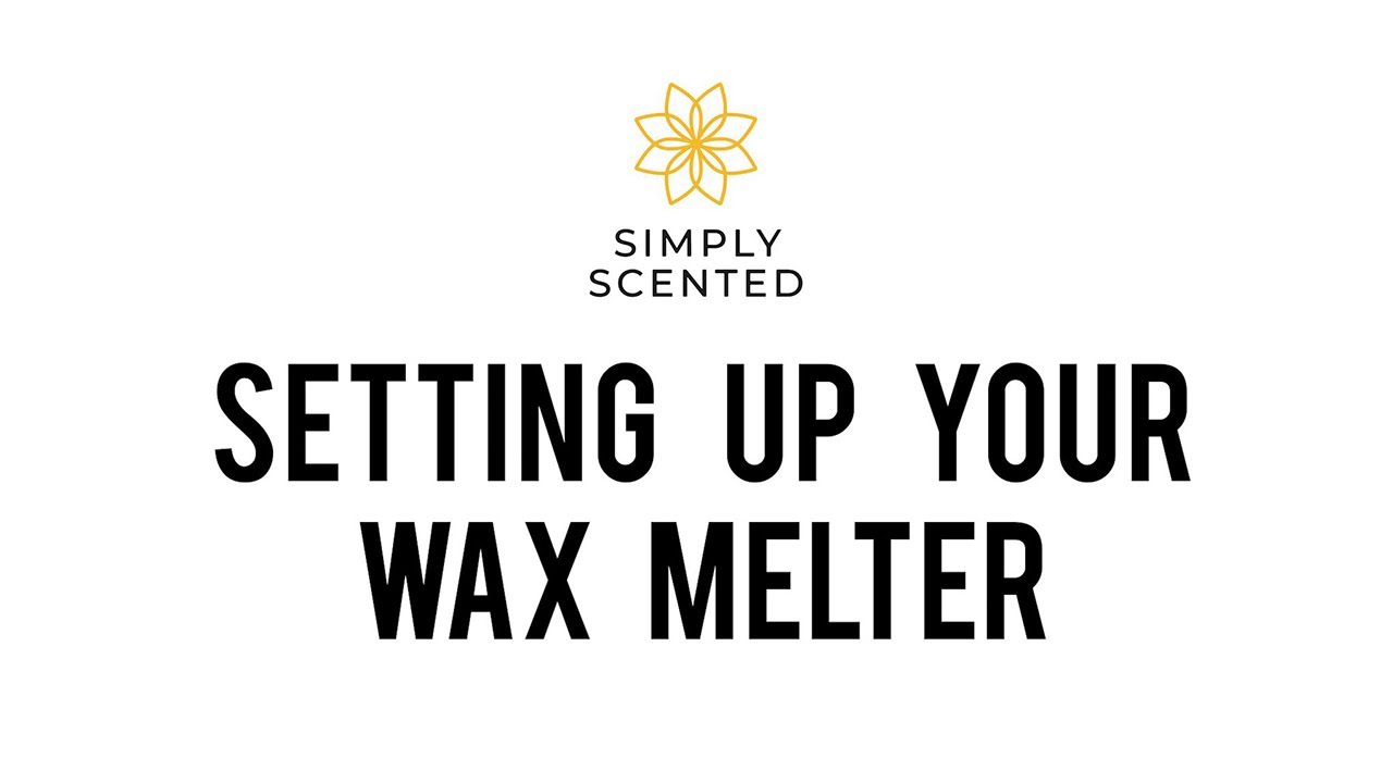 How to set up your Simply Scented Wax Melter 3.0