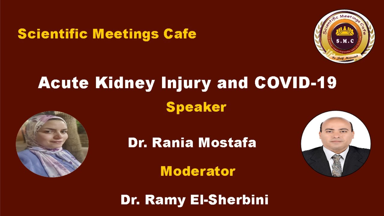 Acute Kidney Injury and COVID-19 by Dr. Rania Mostafa