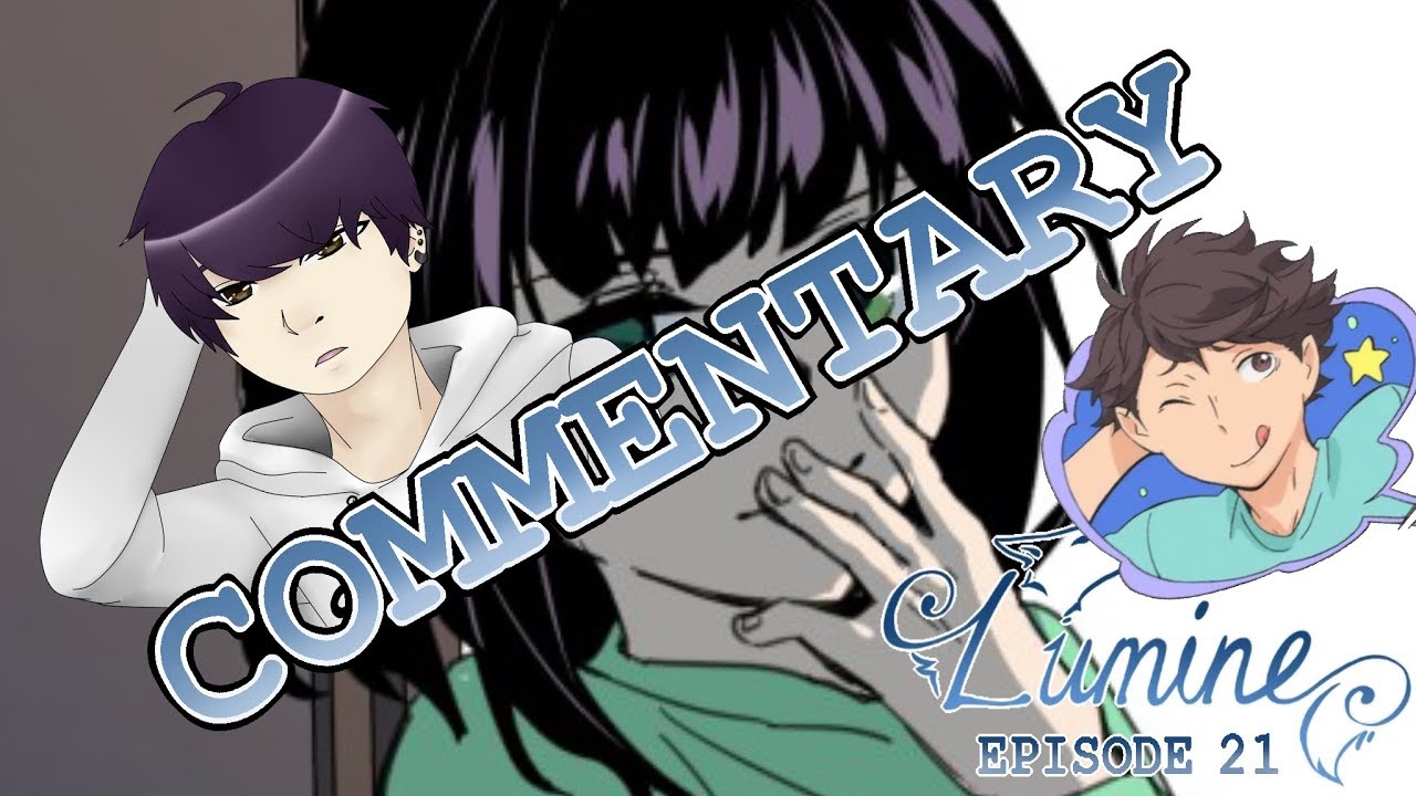 『LUMINE』 EPISODE 21 COMMENTARY