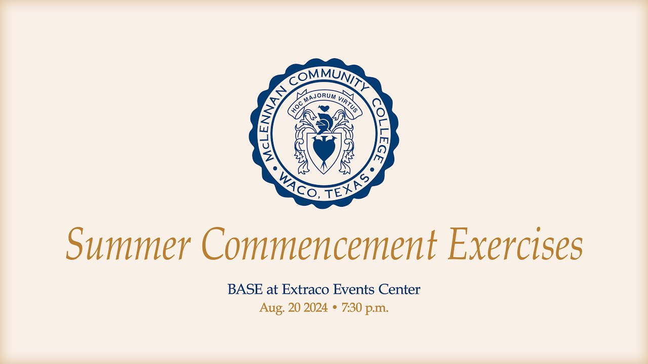 McLennan Community College's Summer 2024 Commencement