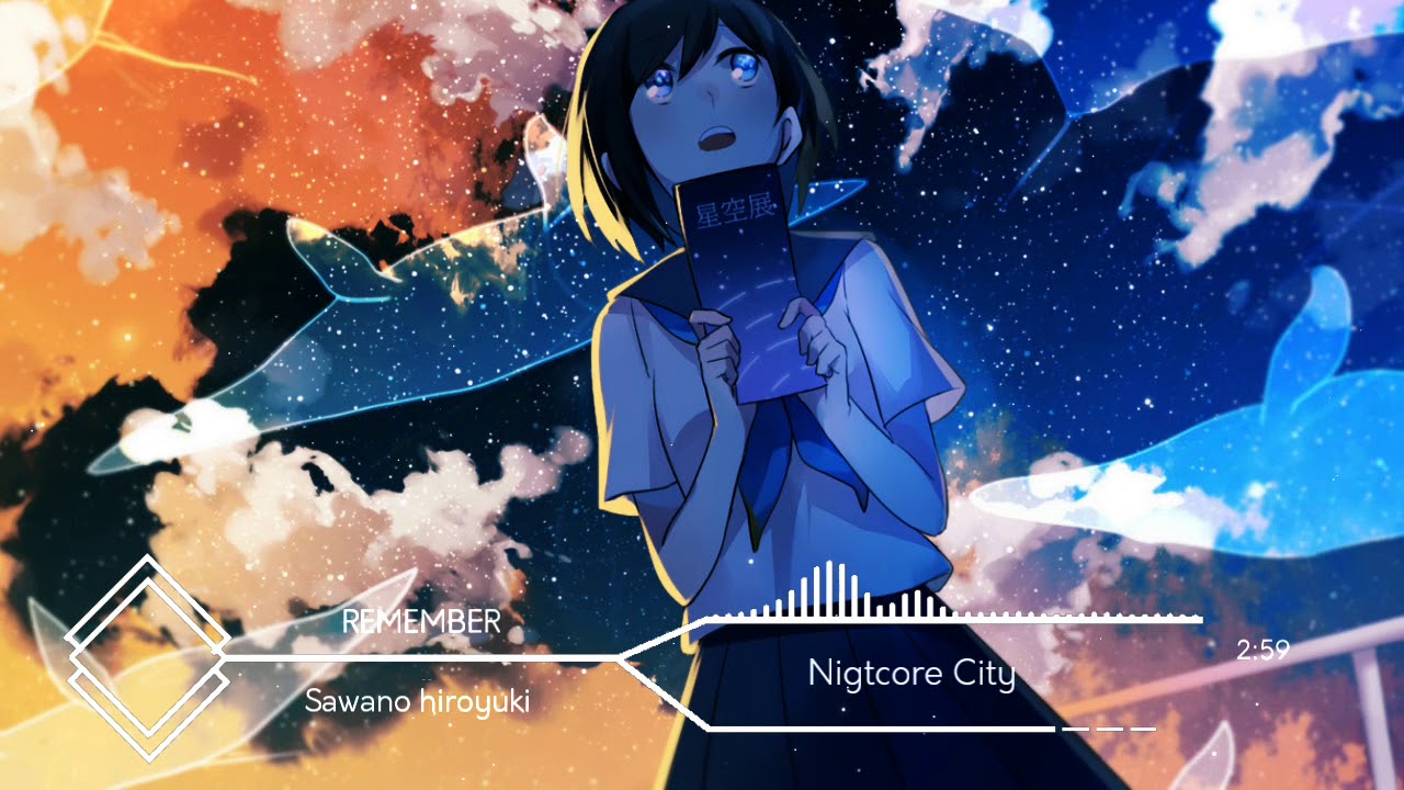 Nightcore remember [sawano hiroyuki]
