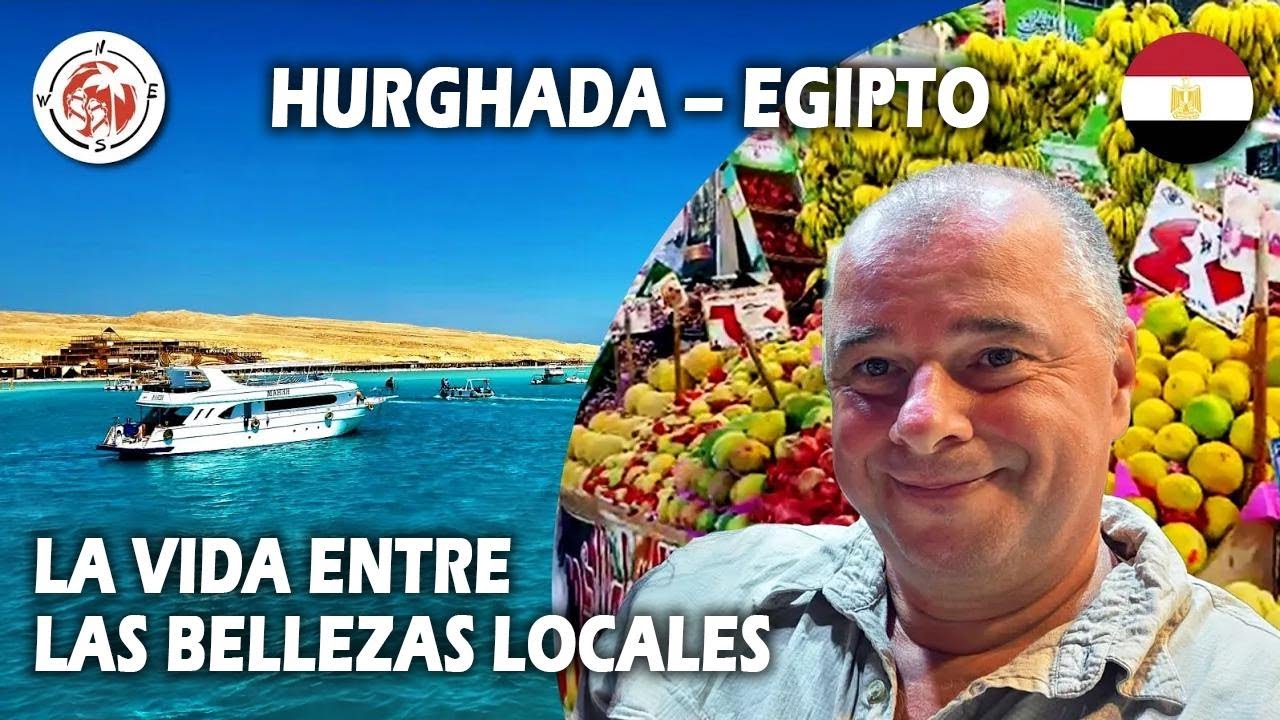 Así es vivir en Hurghada, Egipto: precios en el mercado actual