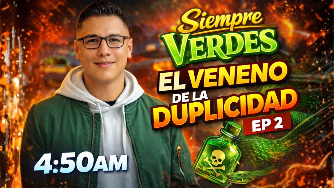 🔴En Vivo🔴 El Veneno De La Duplicidad (EP 2) | Pastor Daniel López | Siempre Verdes | Episodio 242