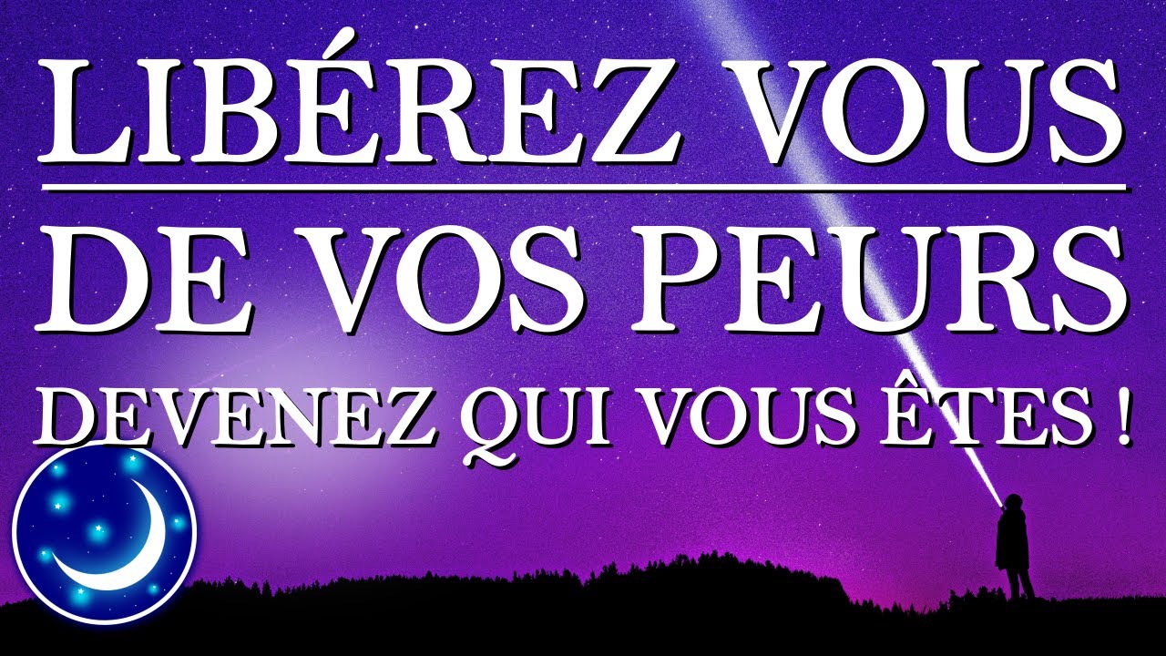 Hypnose pour dormir : libérez vous de vos peurs, devenez qui vous êtes.