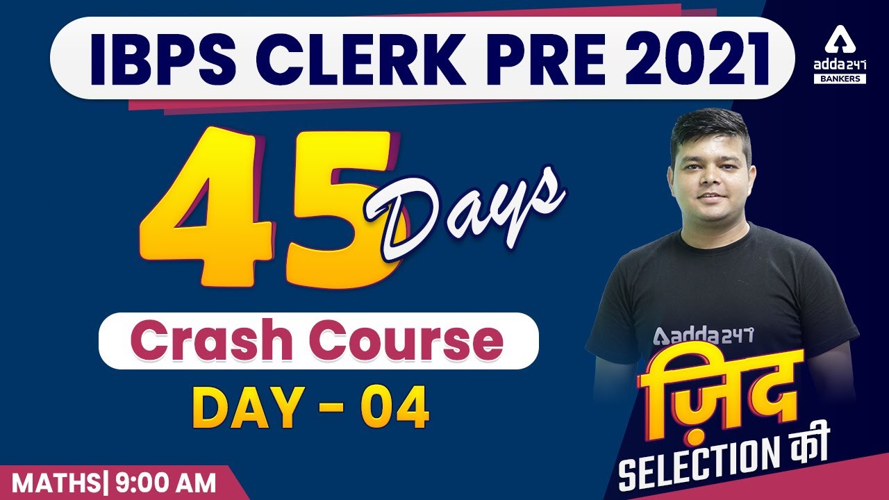 IBPS Clerk Pre 2021 | Maths | 45 Days Crash Course Day #4