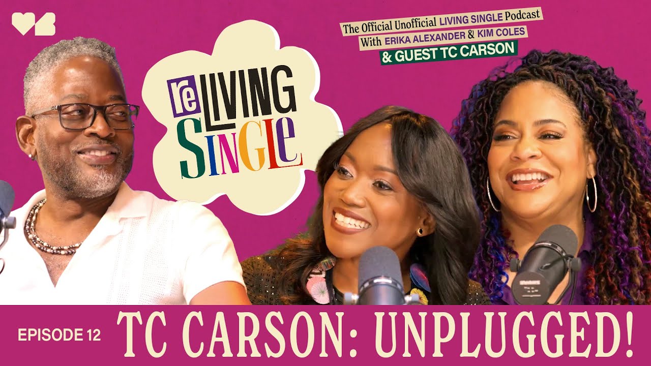 TC Carson: Unplugged! featuring TC Carson | S1 E12 | Full Episode | ReLiving Single Podcast