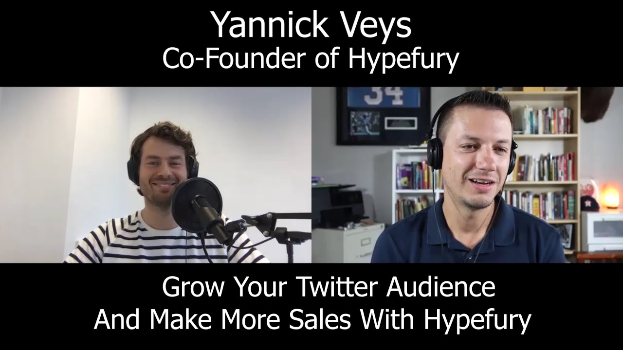 Grow Your Twitter Audience And Make More Sales | Hypefury Co-Founder Yannick Veys