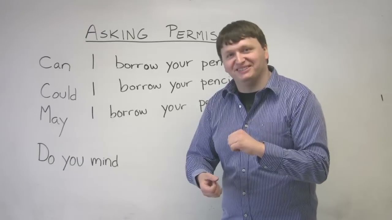 How to Ask For Permission in English: CAN, COULD, MAY, DO YOU MIND?