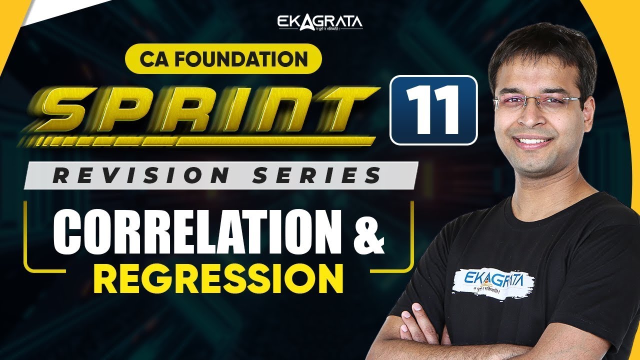 CA Foundation Maths | CA Foundation Correlation and Regression | Sprint 11 By CA Nishant Kumar Sir