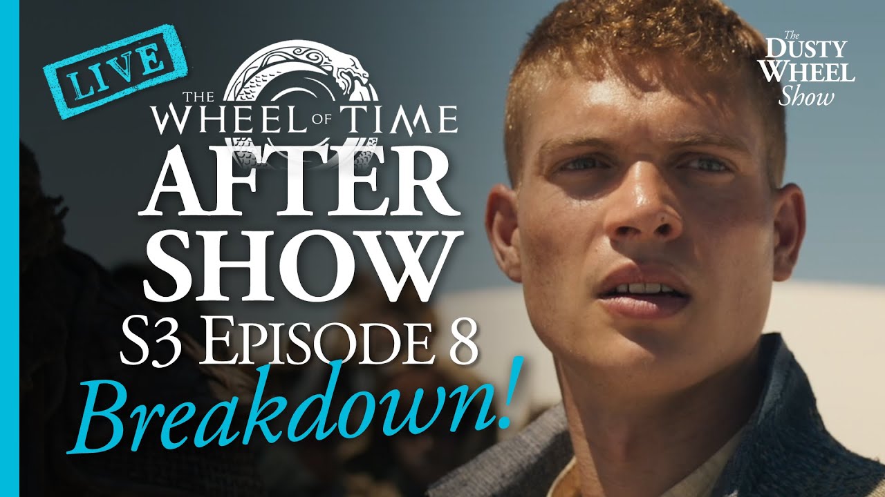 HUGE Wheel of Time: S3 FINALE BREAKDOWN!