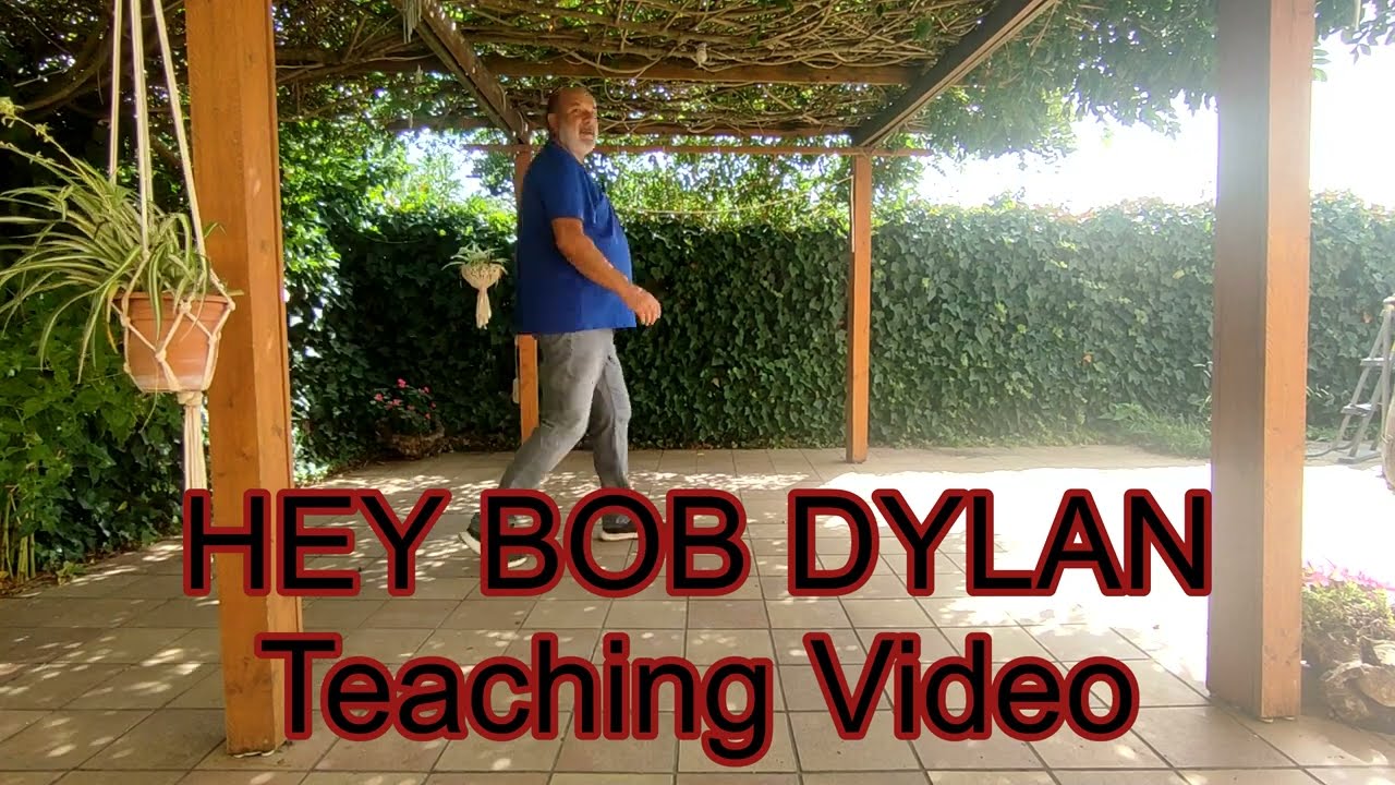 Hey Bob Dylan LINE DANCE ( Teaching Video)