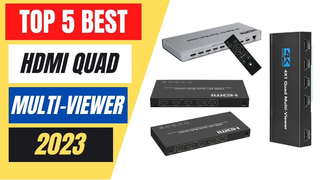 Top 5 Best HDMI Quad Multi-Viewer Review in 2023