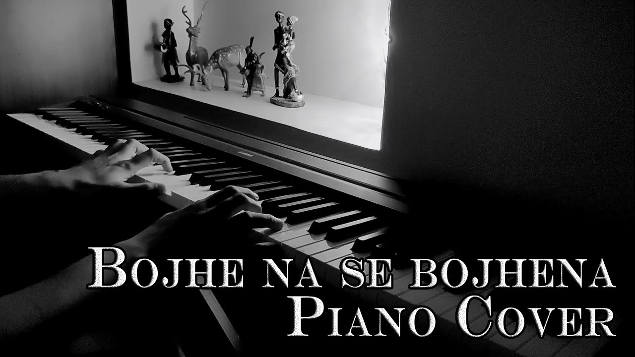 Bojhena Shey Bojhena  | Title track | Piano cover | Pranoy