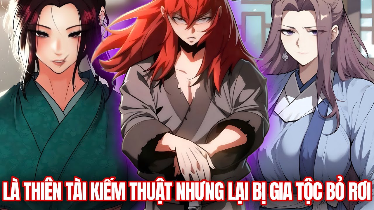 [Trọn Bộ] Bị Gia Tộc Bỏ Rơi, Hóa Ra Đứa Trẻ Này Lại Là Kiếm Thần Cấp SSS | Vitamin truyện