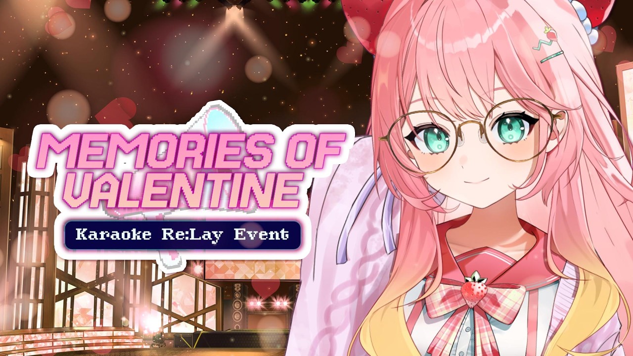 Memories of Valentine Karaoke Re:Lay — Pinku Rimu 🩷