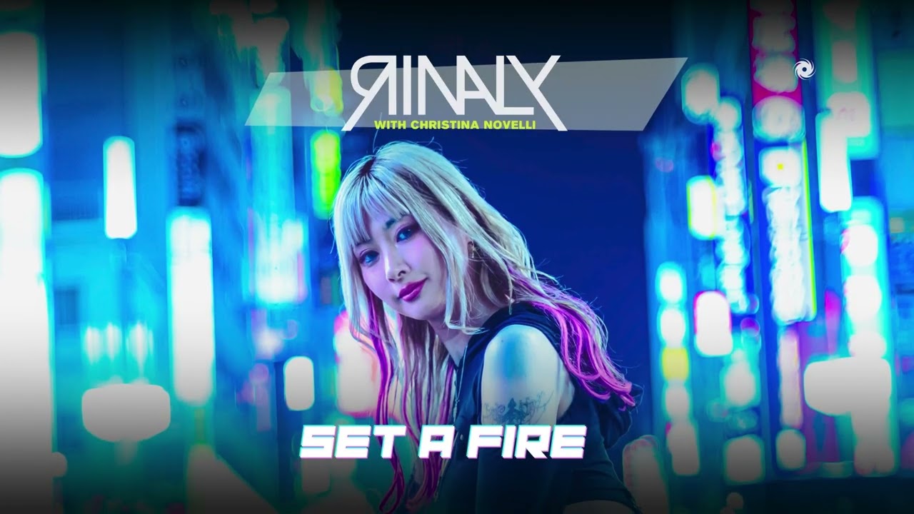 Rinaly & Christina Novelli - Set A Fire