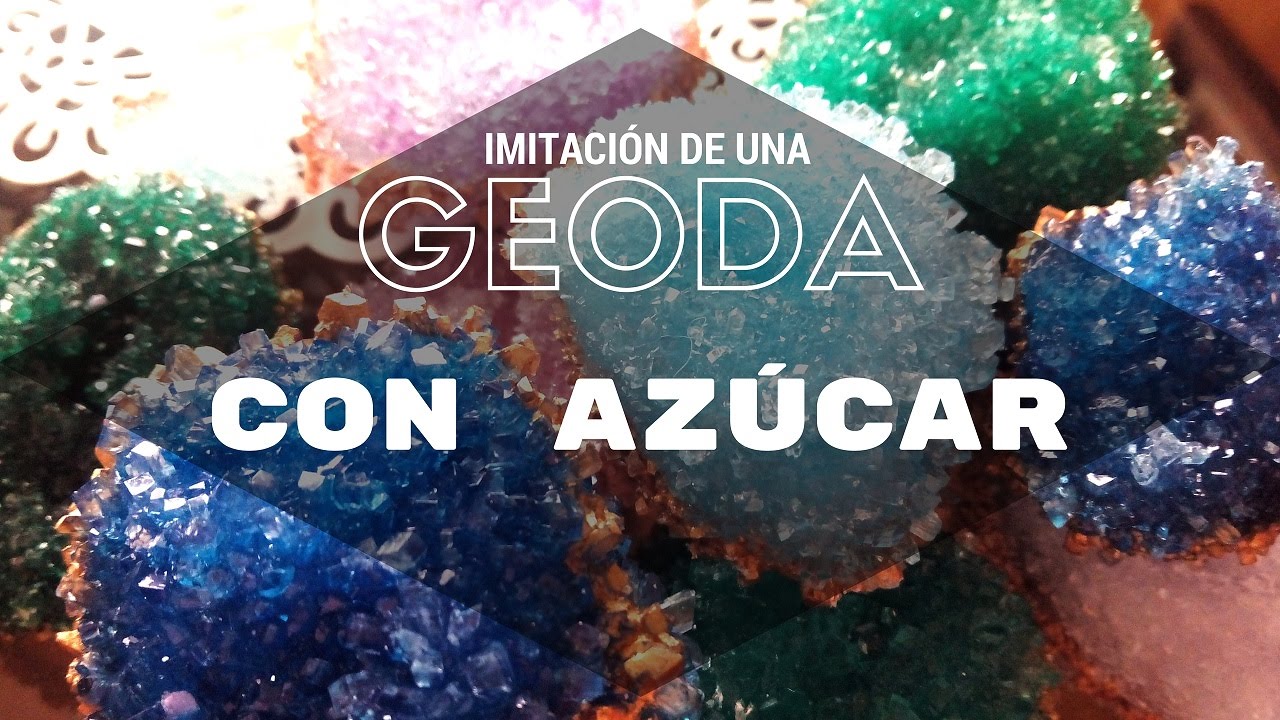 Imitaci&oacute;n de una Geoda con az&uacute;car (Imitation of a Geode with sugar DIY)