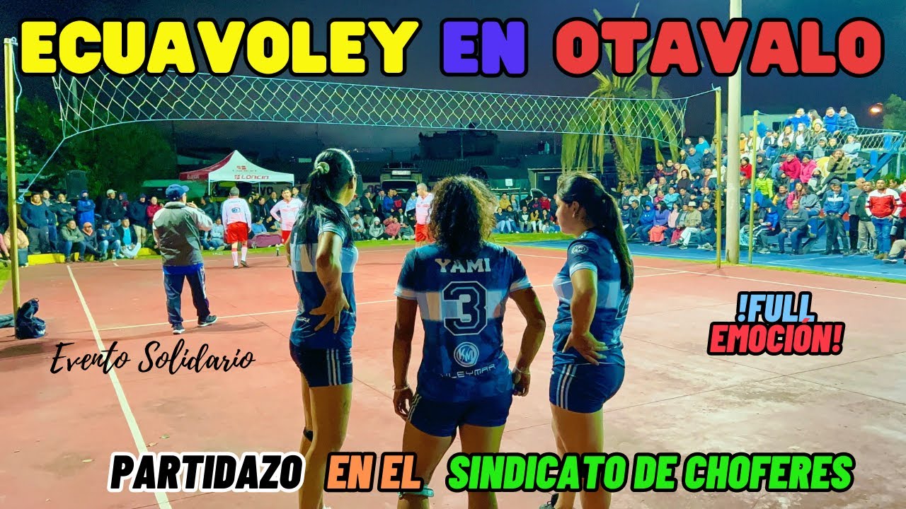 ✨✌🏽PARTIDAZO en 𝗢𝗧𝗔𝗩𝗔𝗟𝗢🫵🏽✨≛Las Vivis vs Cabecitas≛😱🇪🇨 ECUAVOLEY 2023 Mujeres vs Hombres