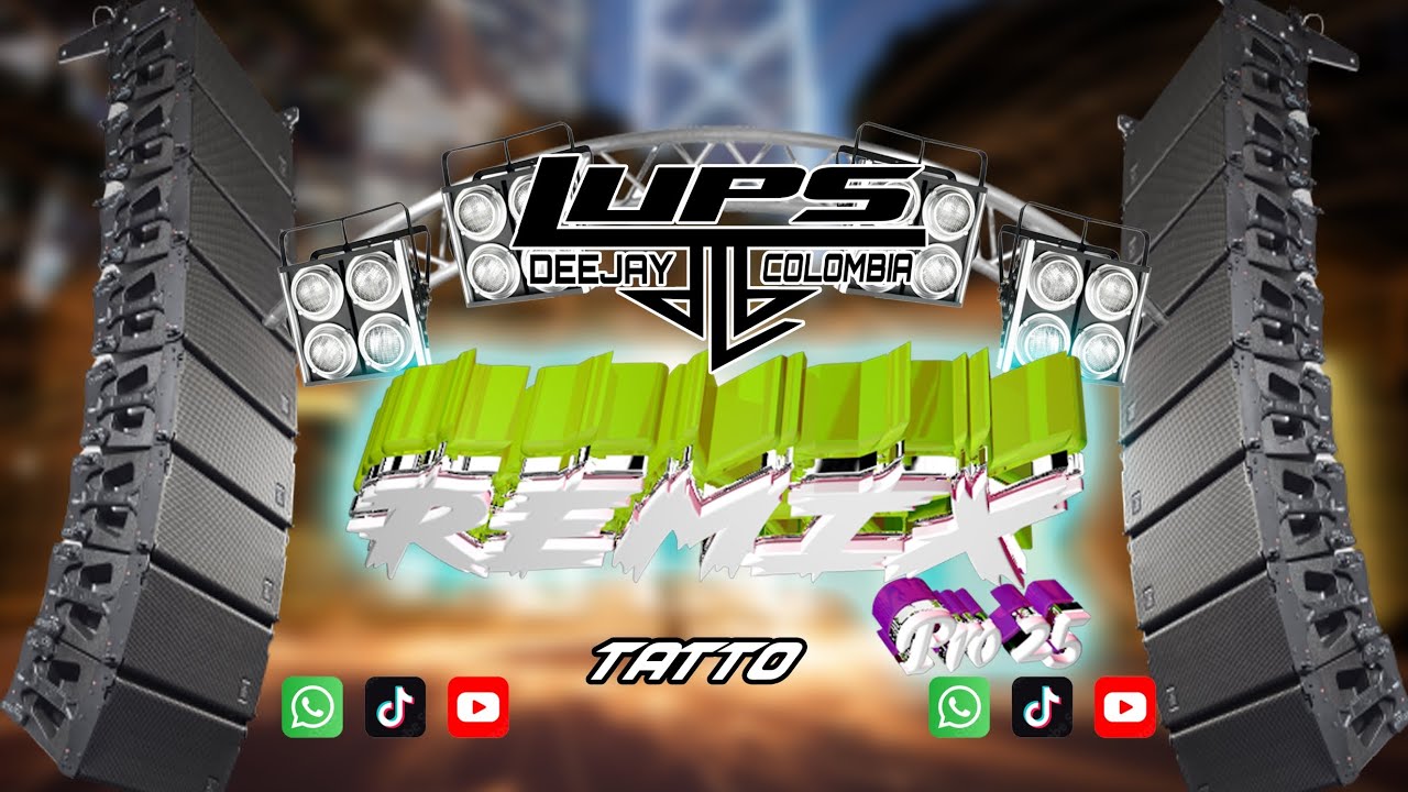 Tatto Remix Pro 25 DJ LUPS COLOMBIA
