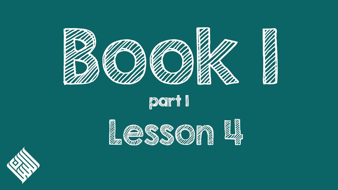 Book 1 lesson 4 - العربيّة بين يديك