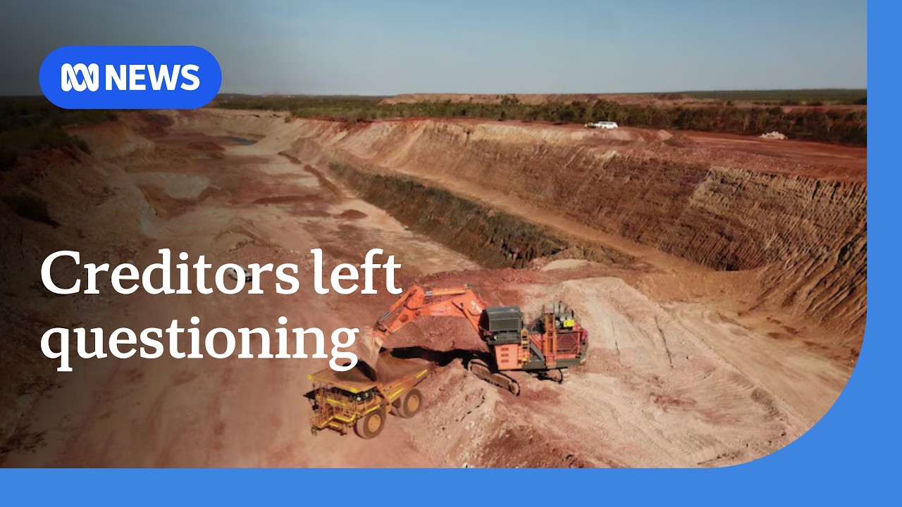 Creditors of NT mine with $360m debt criticise lack of oversight | ABC NEWS