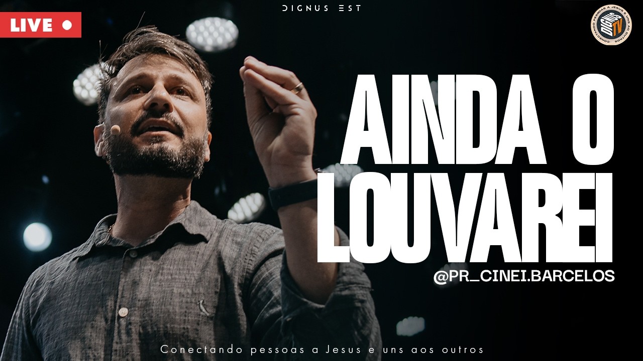 DOMINGO  19h | Igreja Dignus Est