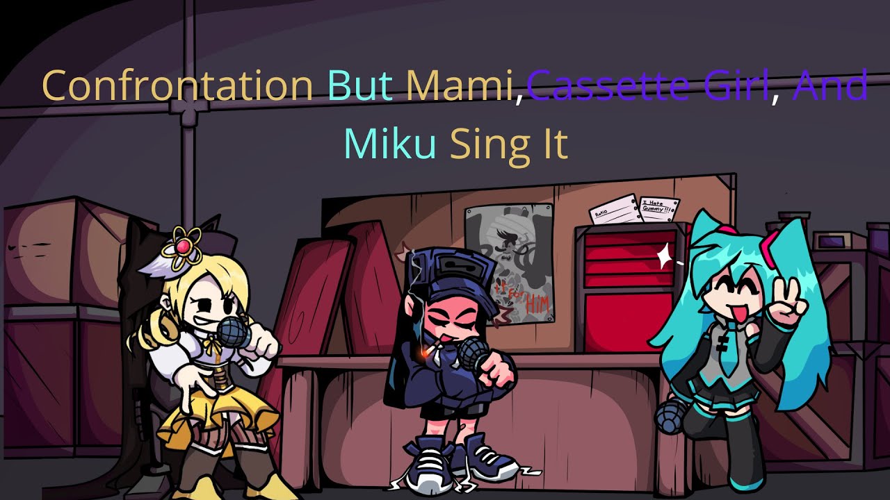 Confrontation But Mami, Cassette Girl, And Miku Sing It