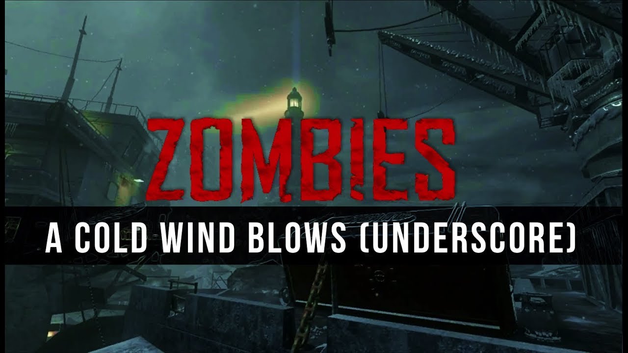 Kevin Sherwood: A Cold Wind Blows (Zombies Underscore) [Black Ops Zombies Unreleased Music]