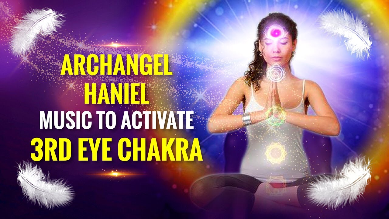 Archangel Haniel Music To Activate Ajna Chakra