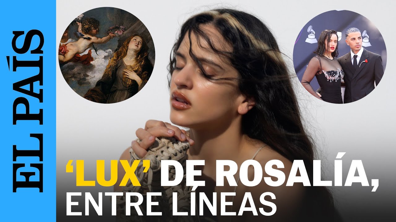 LUX de ROSAL&Iacute;A entre l&iacute;neas: lo que dice el nuevo DISCO m&aacute;s all&aacute; de su M&Uacute;SICA&nbsp;| EL PA&Iacute;S