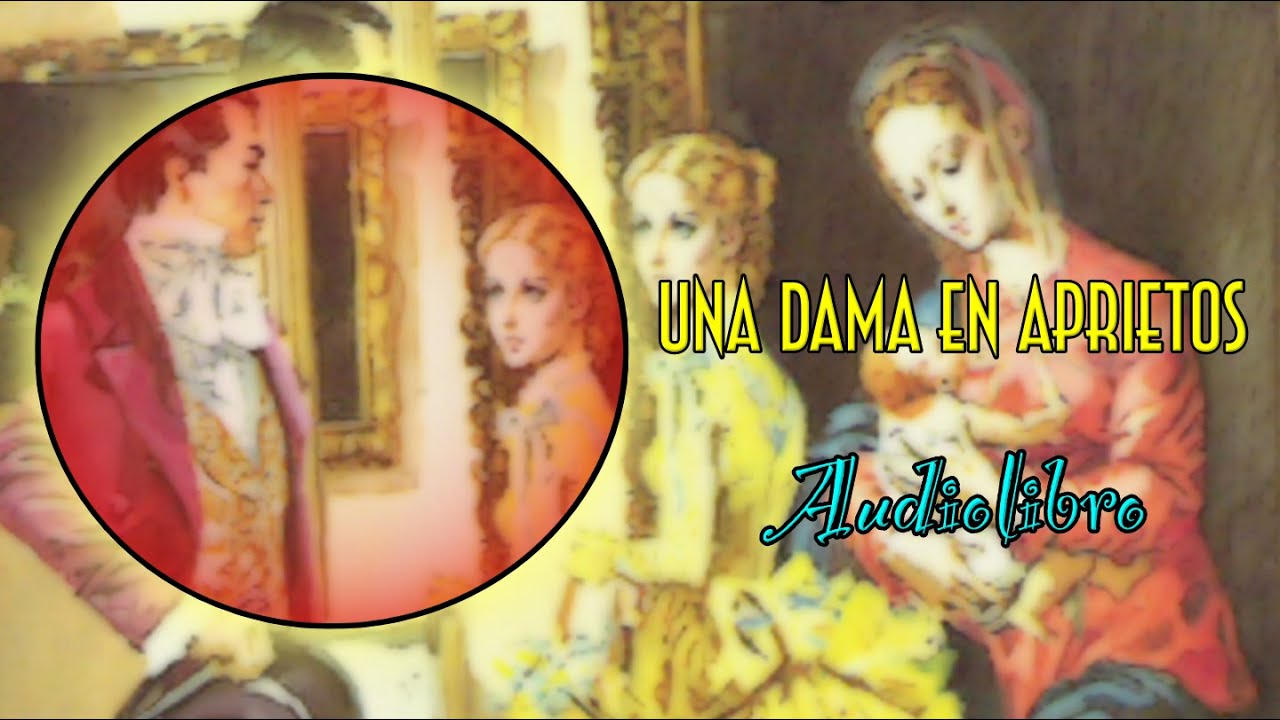 💫 UNA DAMA EN APRIETOS 💫 COMPLETO  #audiolibro #novelas #romanticas Barbara Cartland
