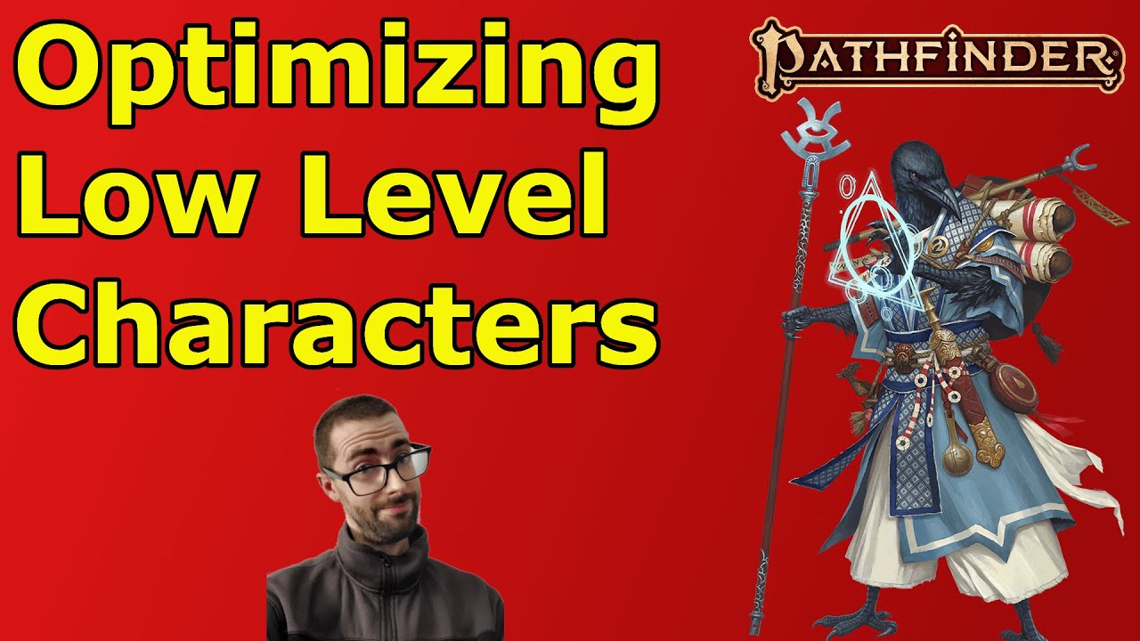 Optimizing Low Level Pathfinder 2e Characters- A Guide for Pathfinder Society Games