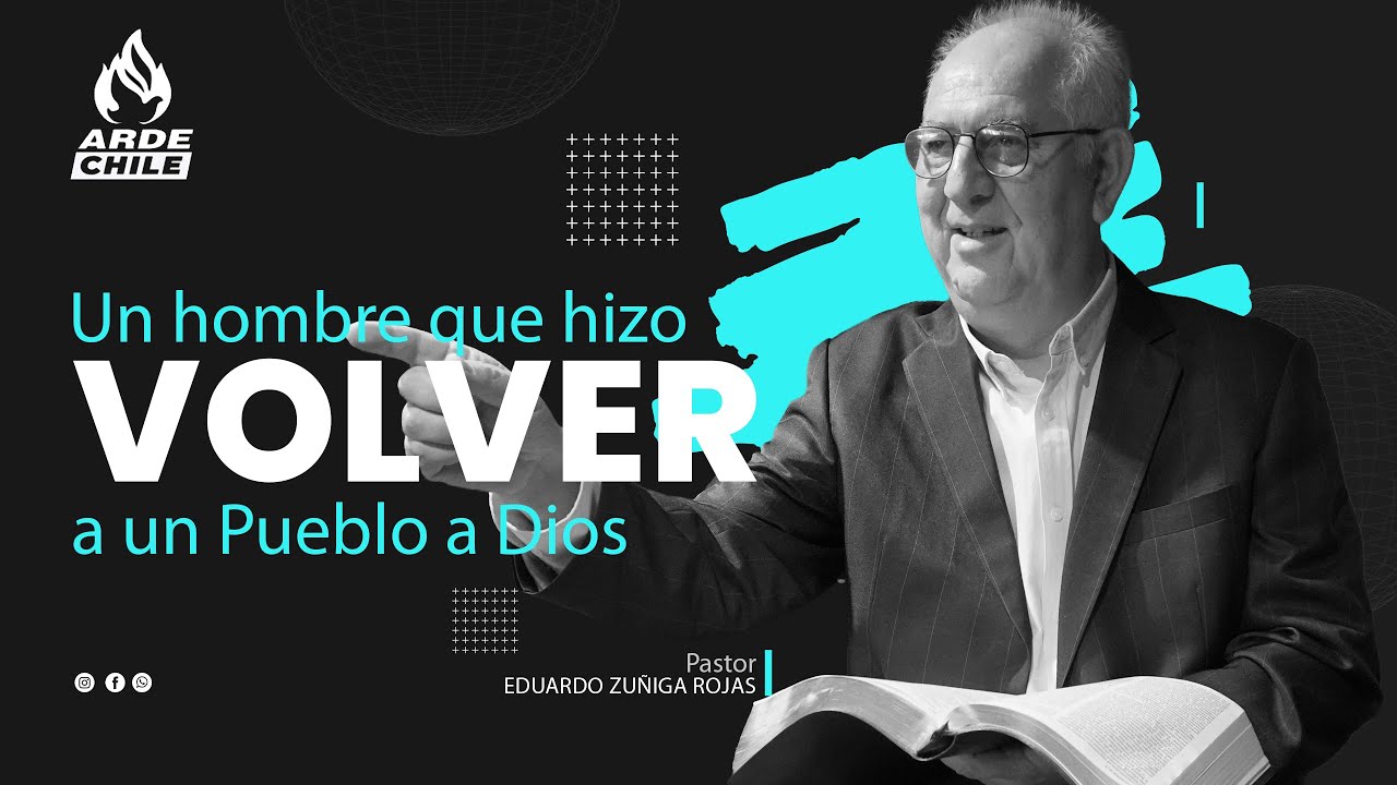 Un hombre que hizo volver a un pueblo a Dios - Eduardo Zuñiga Rojas