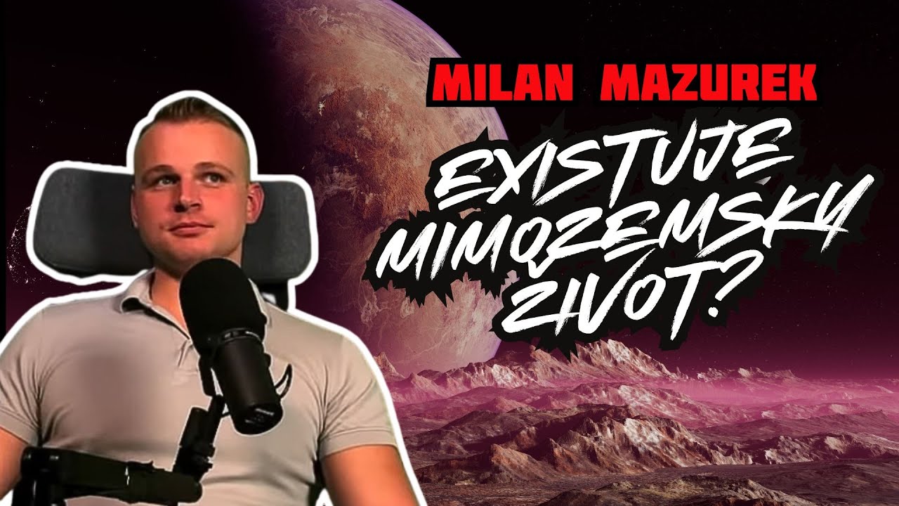 Ver&iacute; Milan Mazurek na mimozemsk&yacute; život? SATANIRA L123