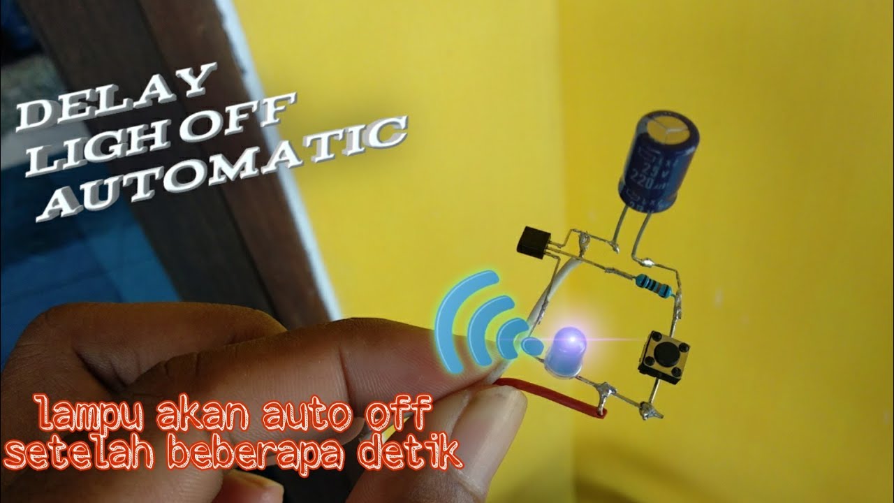 Cara Membuat lampu off otomatis | delay timer lamp automatic
