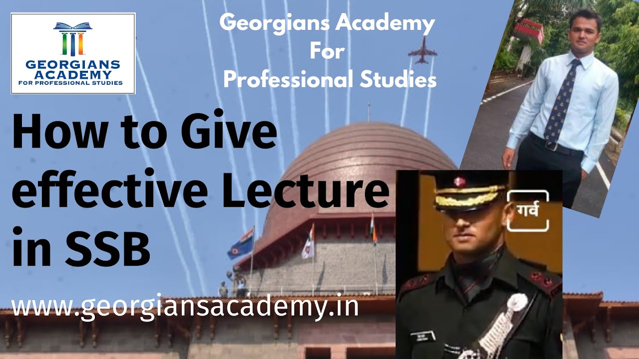 HOW TO GIVE INDIVIDUAL LECTURE IN SSB- best SSB coaching in Delhi