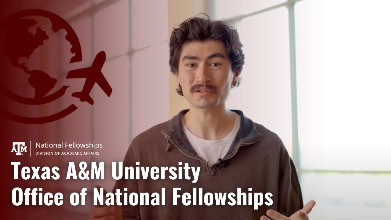 National Fellowships - Texas A&M University