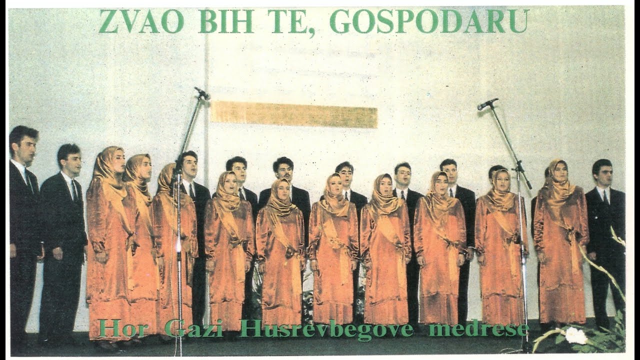 Zvao bih te, Gospodaru - Hor Gazi Husrevbegove medrese (Bosanske Ilahije snimane 1991 u Sarajevo)