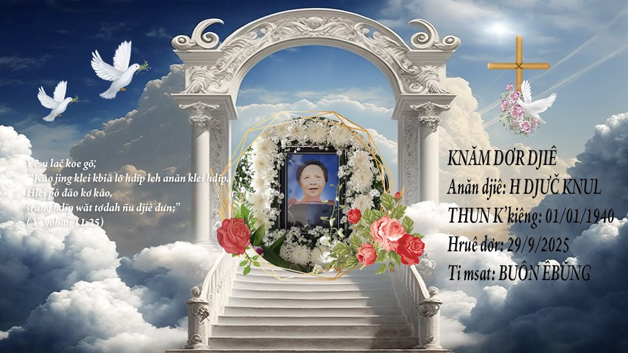 LỄ TANG | (cụ bà) H DJƯČ KNUL | ɃUÔN ÊBŬNG | ngày 29.09.2025