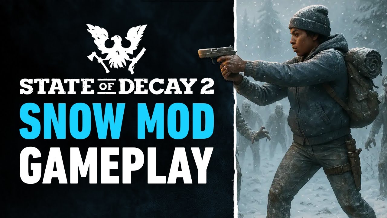 Snow Mod Gameplay - State of Decay 2 Mods