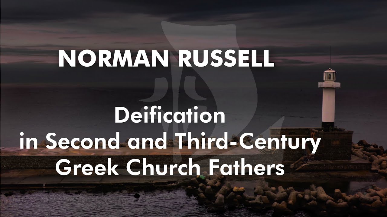 Deification in Second and Third-Century Greek Church Fathers | Norman Russell