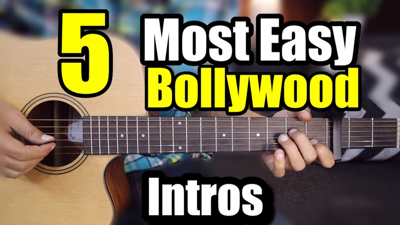 5 Most Easy Bollywood Intros - Must Try - Easy Hindi Guitar Lesson Tabs