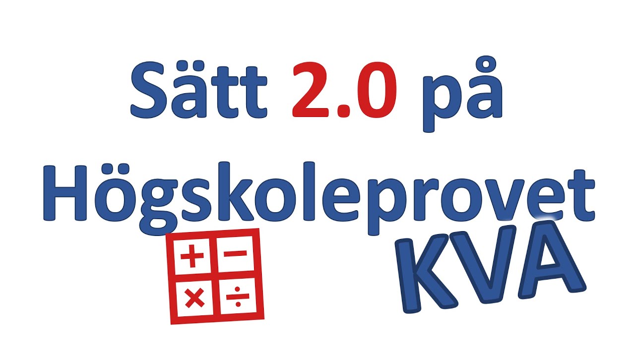 Högskoleprovet: Hösten 2019 Provpass 4 - KVA Kvantitativa Jämförelser