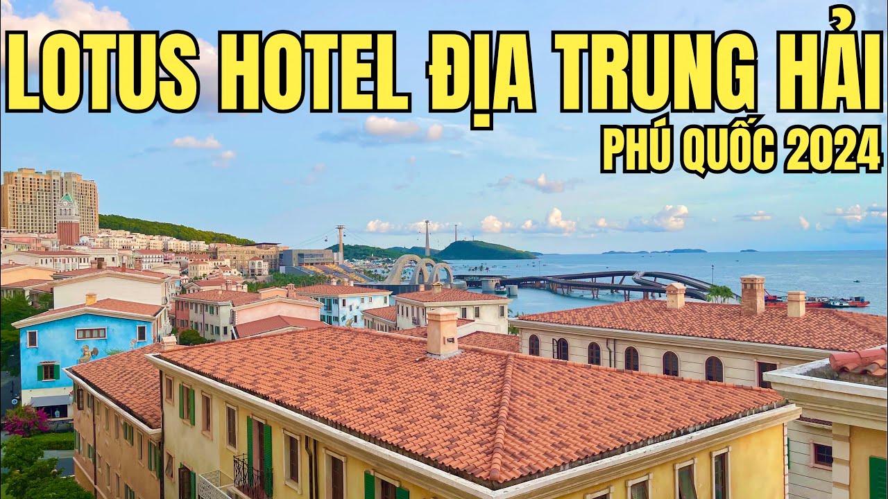 Lotus Hotel Địa Trung Hải Phú Quốc 2024 Phòng Sạch Trang Trí Bắt Mắt Giá Bình Dân