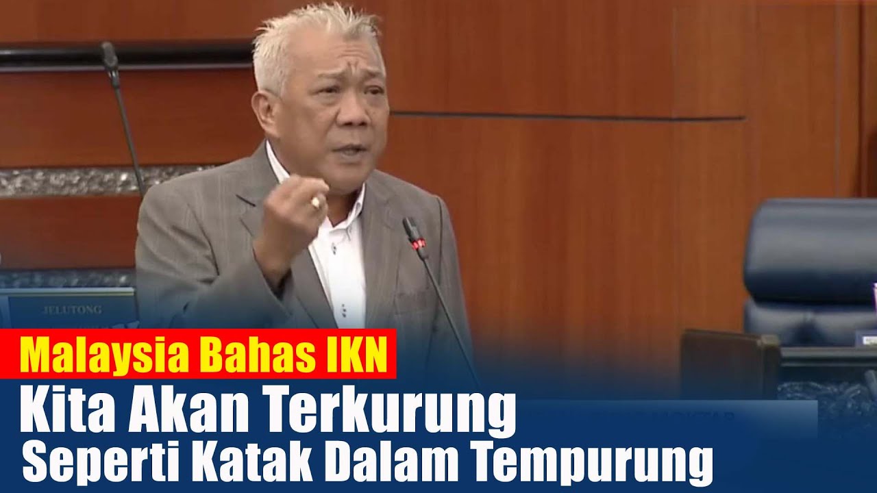 Malaysia Ketar-Ketir, Bahas IKN Nusantara.. Apa Alasanya..??