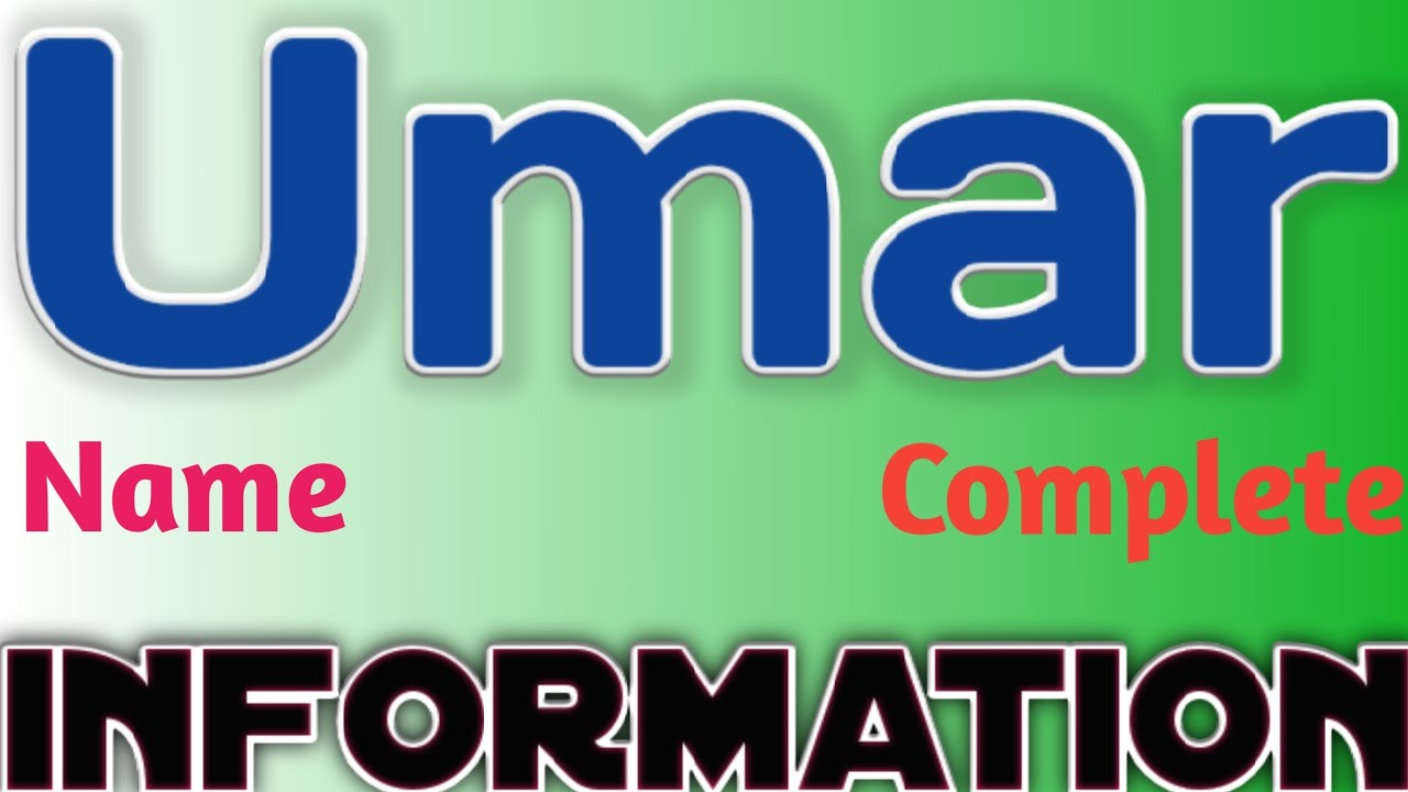 Umar Name Meaning | Umar Name Full Details | Umar Naam Ki Rashi | The Secret of Name